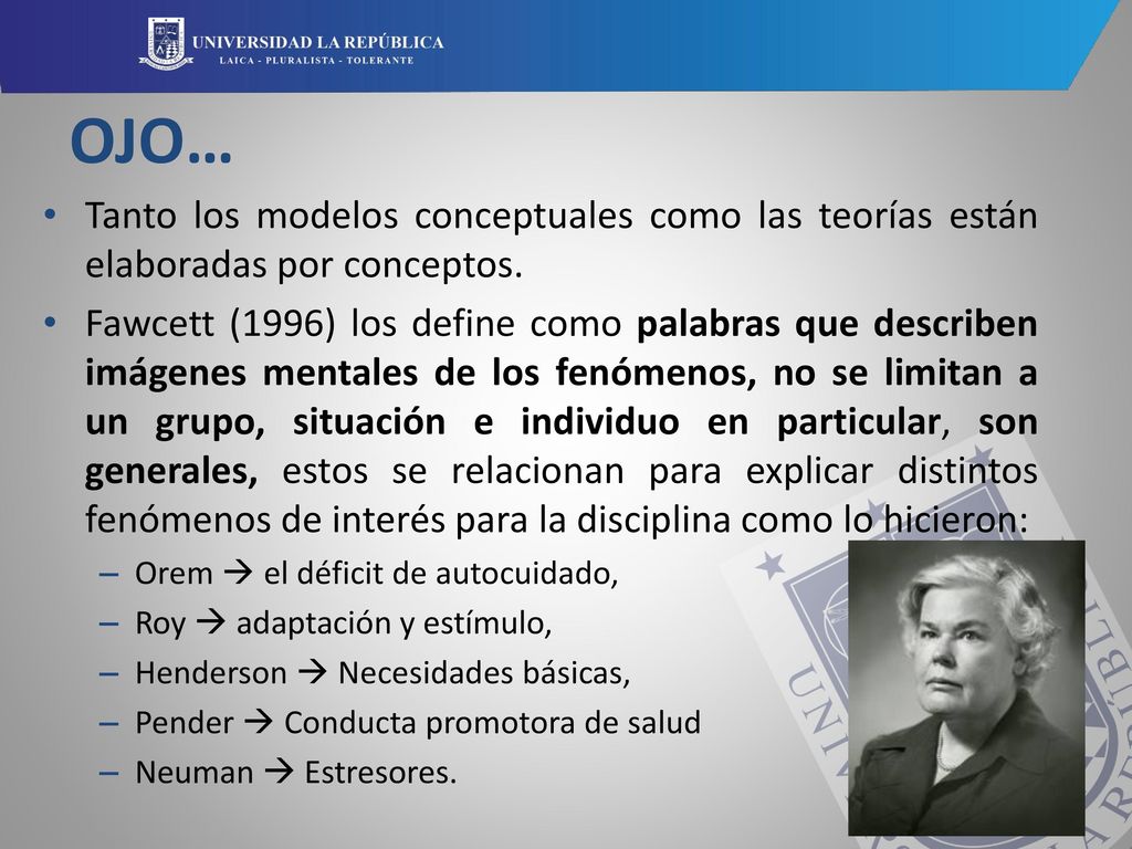 OJO… Tanto los modelos conceptuales como las teorías están elaboradas por conceptos.