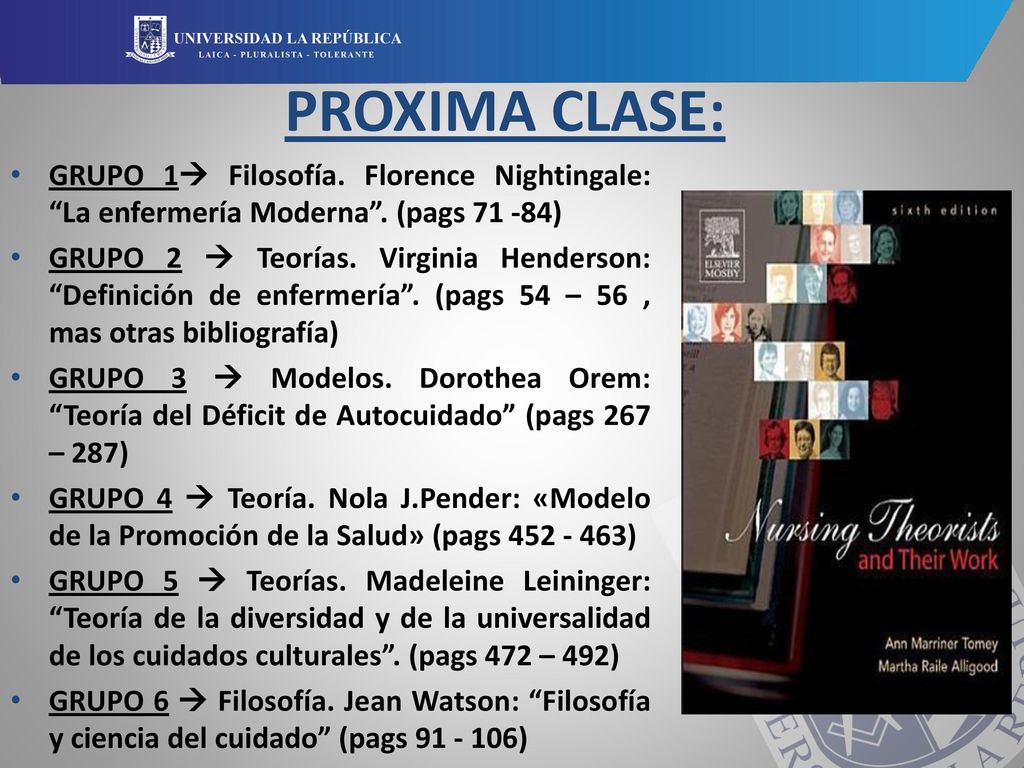 PROXIMA CLASE: GRUPO 1 Filosofía. Florence Nightingale: La enfermería Moderna . (pags )