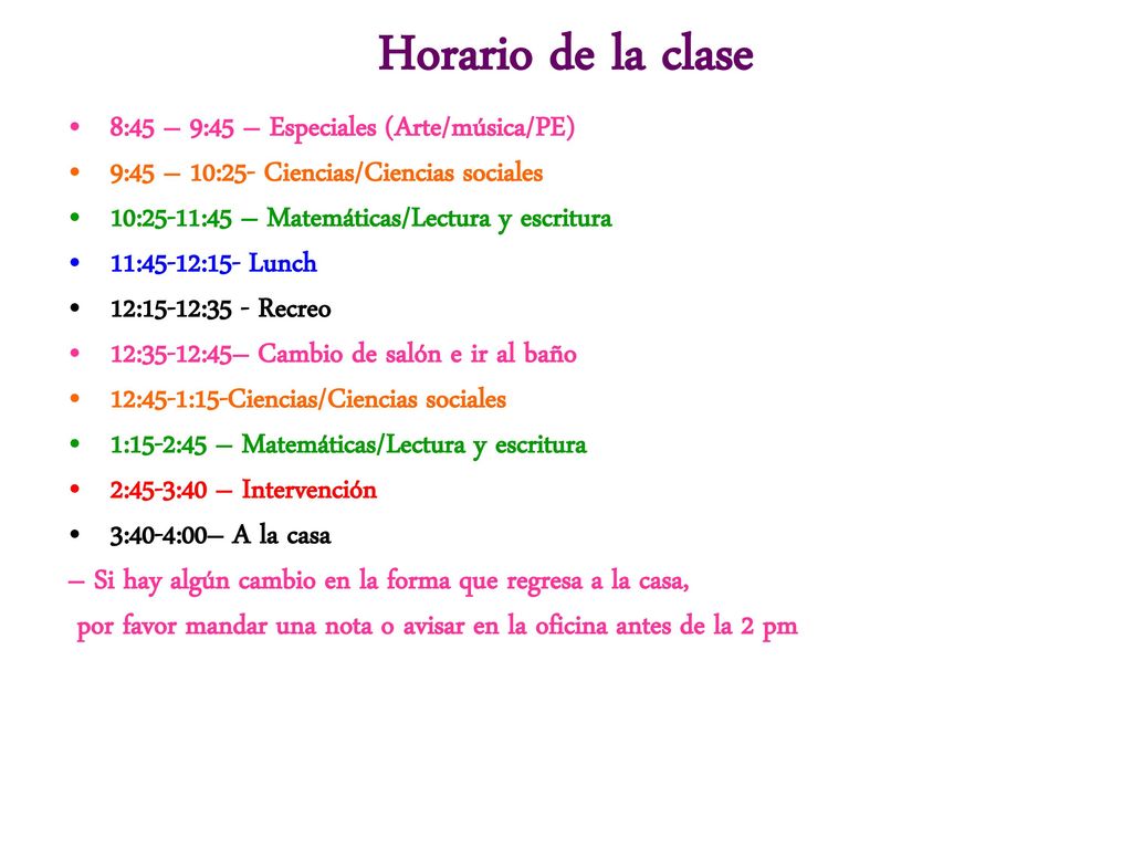 Horario de la clase 8:45 – 9:45 – Especiales (Arte/música/PE)