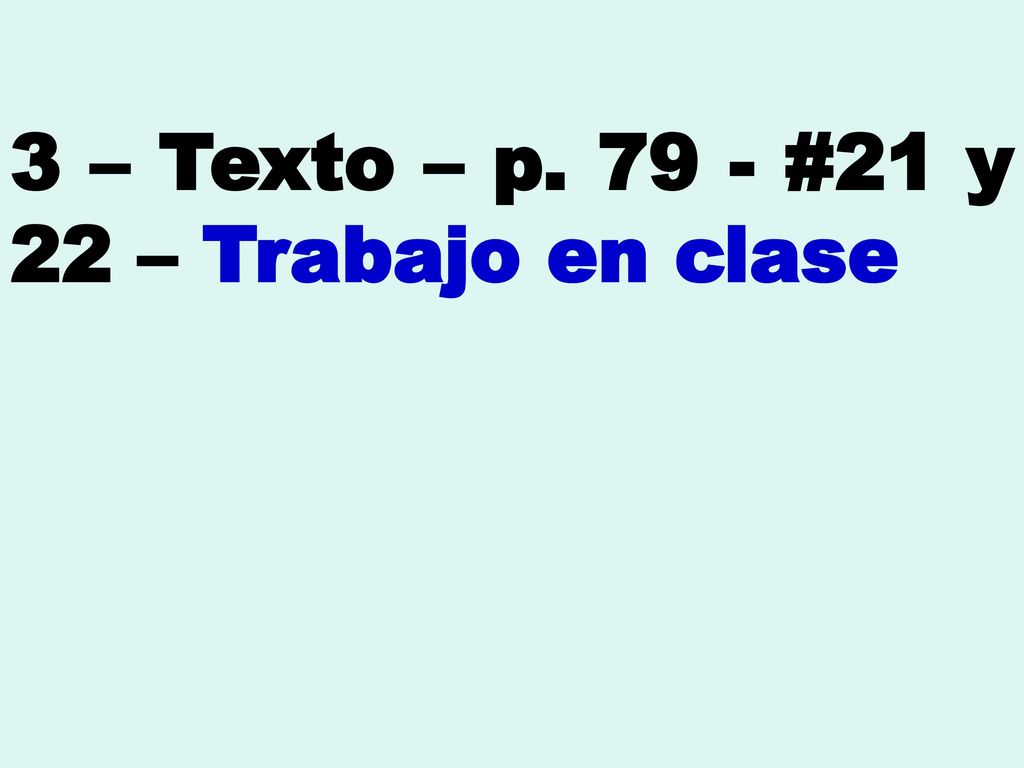 3 – Texto – p #21 y 22 – Trabajo en clase