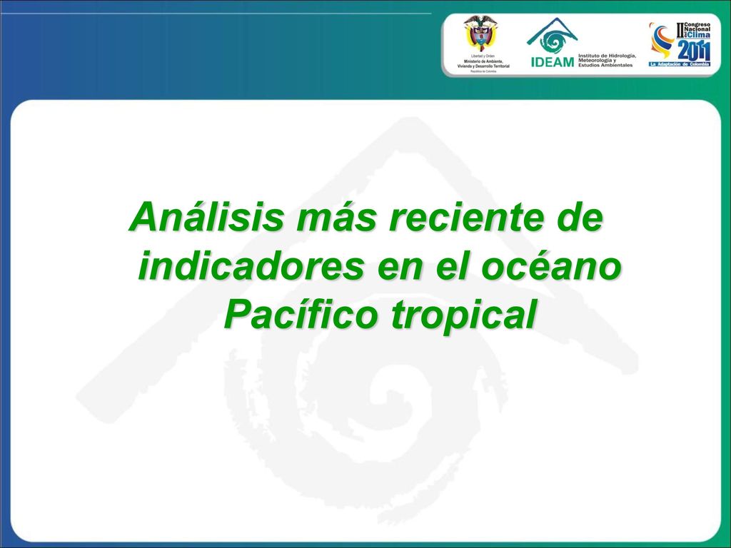 Análisis más reciente de indicadores en el océano Pacífico tropical