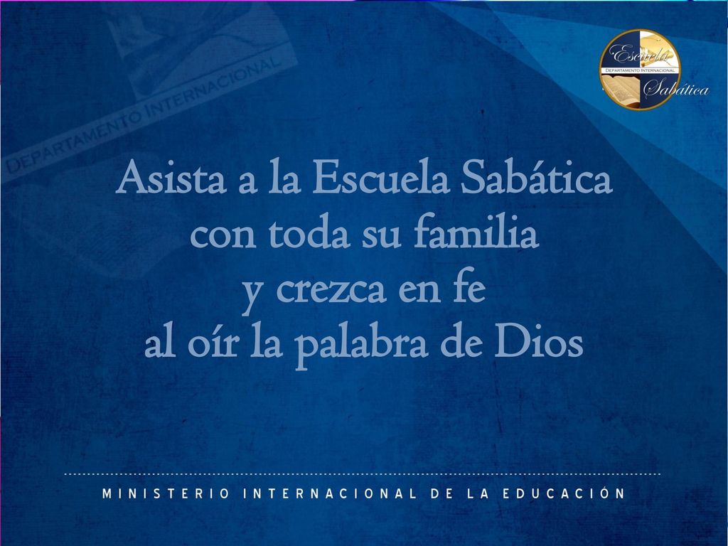 Asista a la Escuela Sabática al oír la palabra de Dios