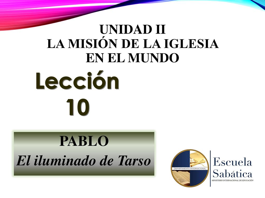 UNIDAD II La misión de la Iglesia en el mundo
