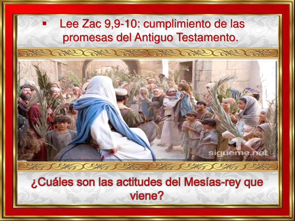 Lee Zac 9,9-10: cumplimiento de las promesas del Antiguo Testamento.