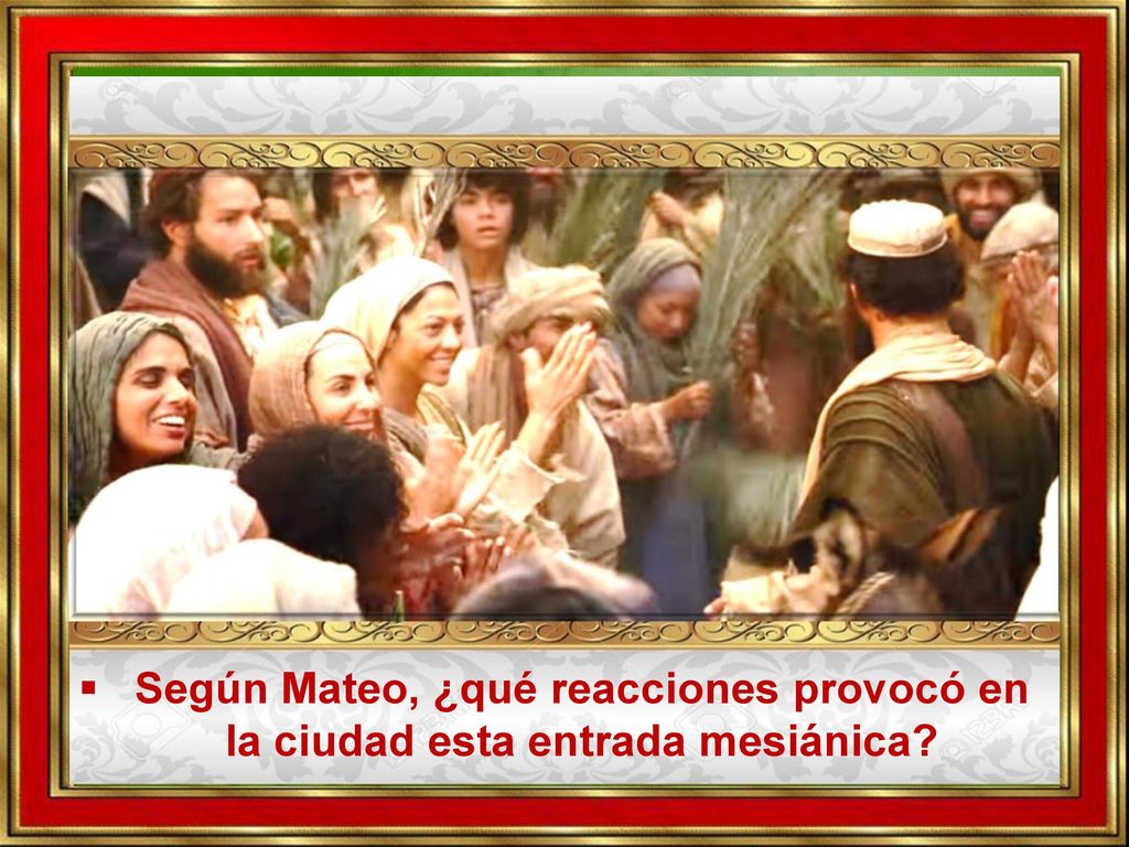 Según Mateo, ¿qué reacciones provocó en la ciudad esta entrada mesiánica