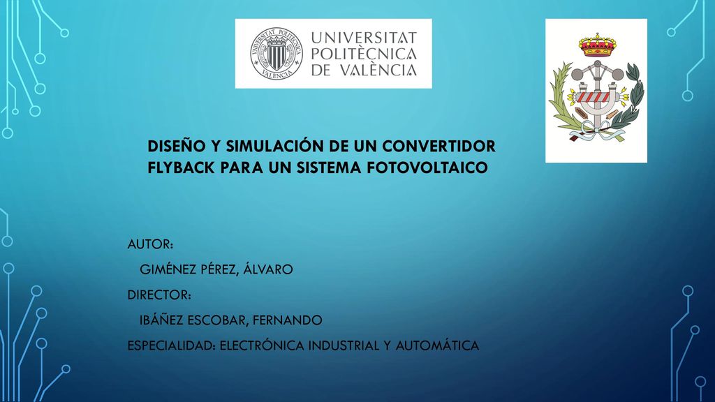 DISEÑO Y SIMULACIÓN DE UN CONVERTIDOR FLYBACK PARA UN SISTEMA FOTOVOLTAICO
