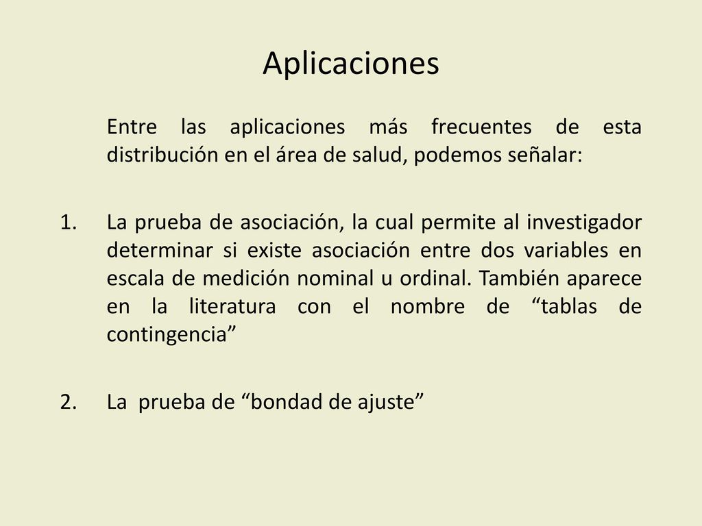 Aplicaciones Entre las aplicaciones más frecuentes de esta distribución en el área de salud, podemos señalar: