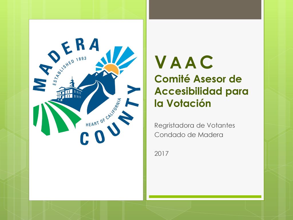 V A A C Comité Asesor de Accesibilidad para la Votación