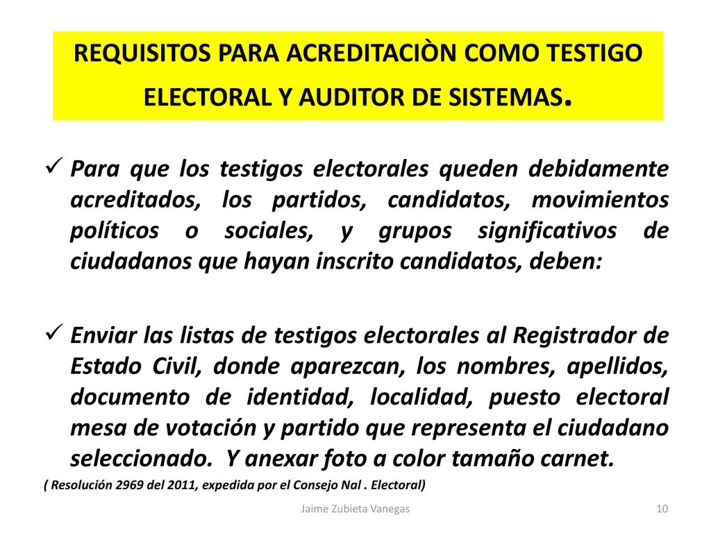 REQUISITOS PARA ACREDITACIÒN COMO TESTIGO ELECTORAL Y AUDITOR DE SISTEMAS.
