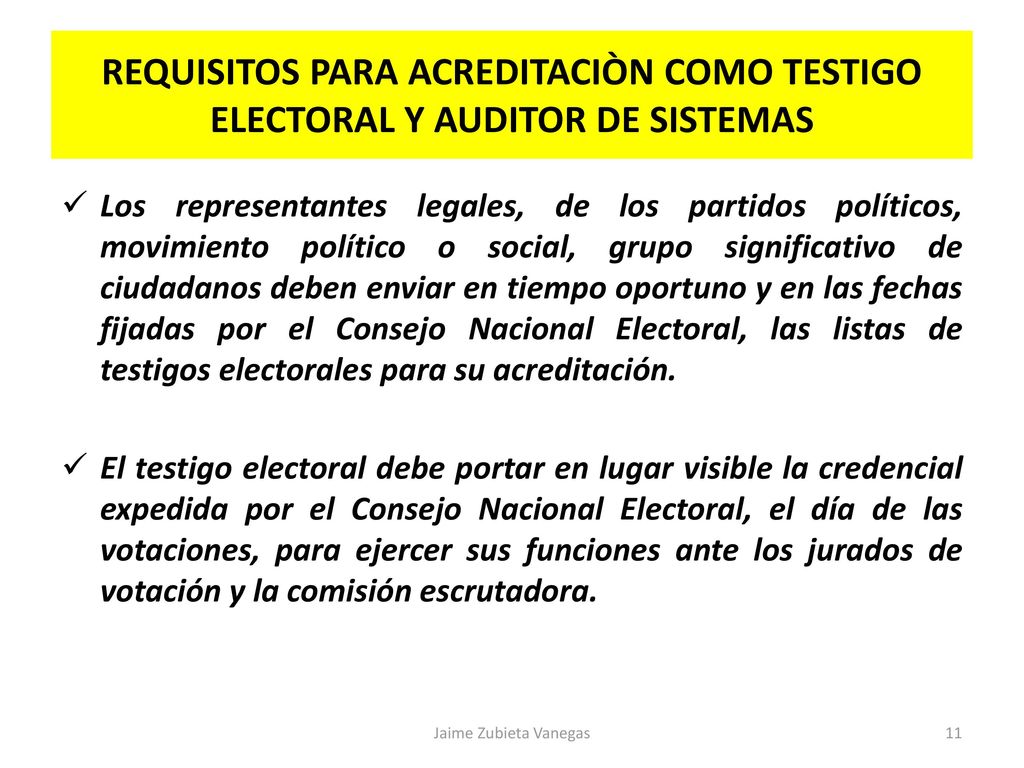 REQUISITOS PARA ACREDITACIÒN COMO TESTIGO ELECTORAL Y AUDITOR DE SISTEMAS