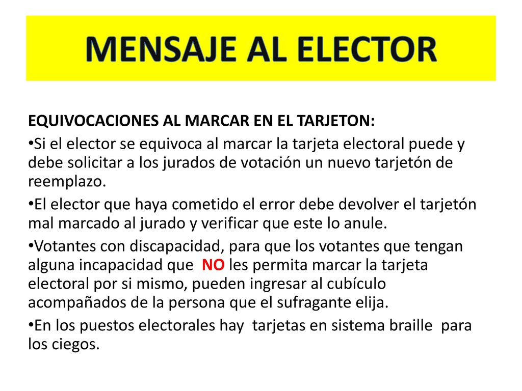 MENSAJE AL ELECTOR EQUIVOCACIONES AL MARCAR EN EL TARJETON:
