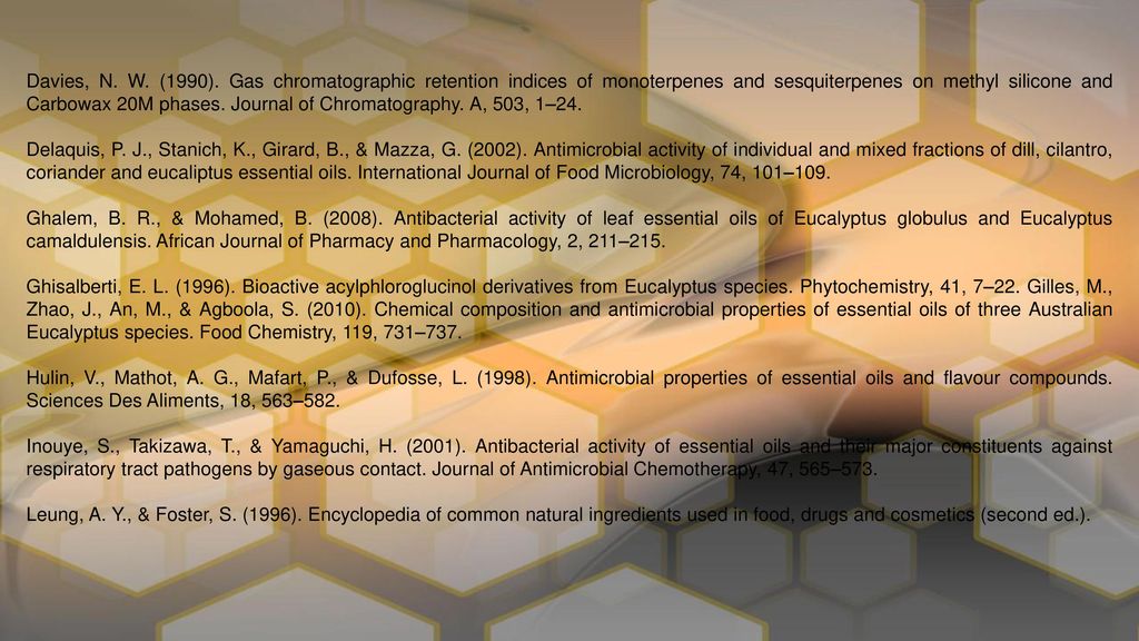 Davies, N. W. (1990). Gas chromatographic retention indices of monoterpenes and sesquiterpenes on methyl silicone and Carbowax 20M phases. Journal of Chromatography. A, 503, 1–24.