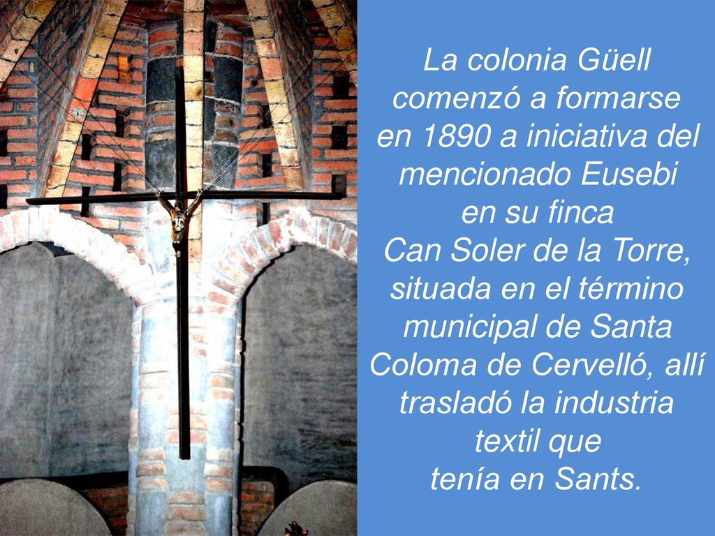 en 1890 a iniciativa del mencionado Eusebi en su finca