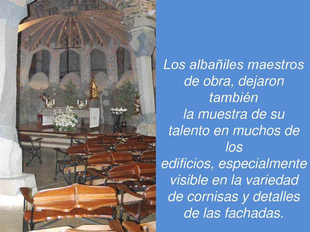 Los albañiles maestros de obra, dejaron también la muestra de su