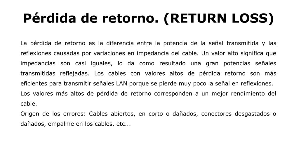 Pérdida de retorno. (RETURN LOSS)
