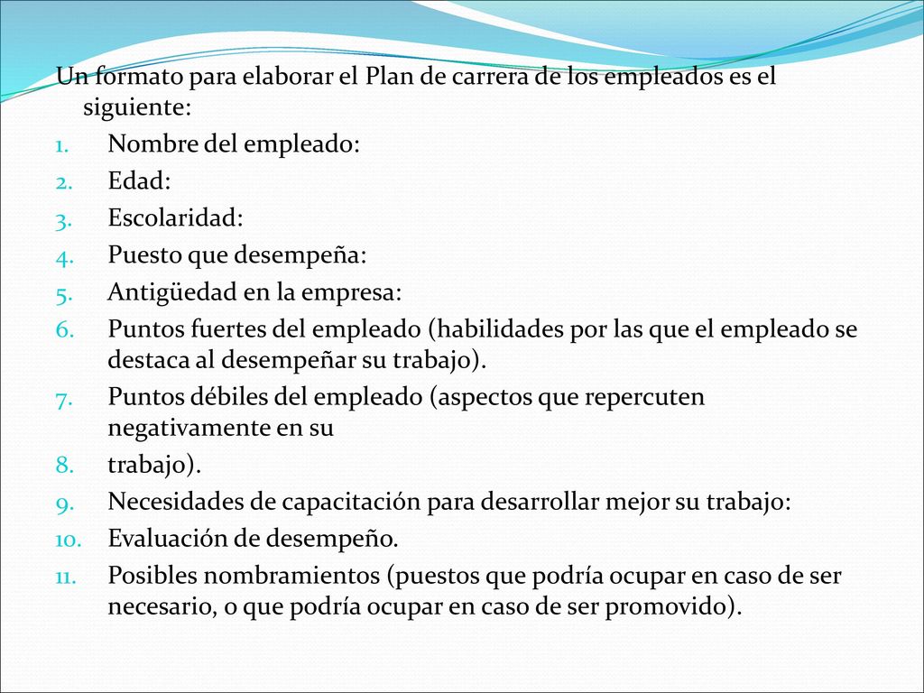 Un formato para elaborar el Plan de carrera de los empleados es el siguiente: