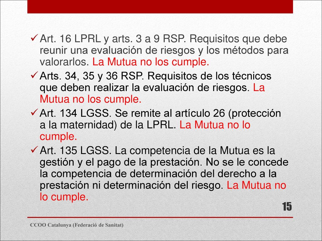 Art. 16 LPRL y arts. 3 a 9 RSP. Requisitos que debe reunir una evaluación de riesgos y los métodos para valorarlos. La Mutua no los cumple.