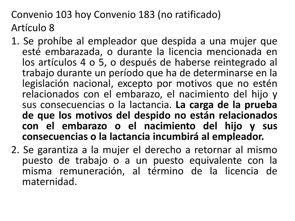 Convenio 103 hoy Convenio 183 (no ratificado) Artículo 8 1