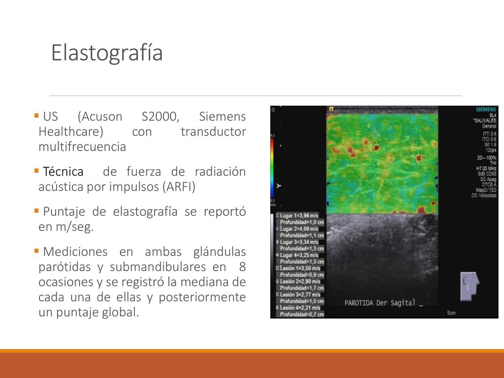 Elastografía US (Acuson S2000, Siemens Healthcare) con transductor multifrecuencia.