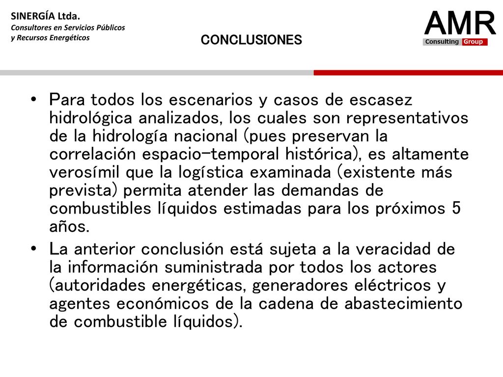 SINERGÍA Ltda. Consultores en Servicios Públicos. y Recursos Energéticos. CONCLUSIONES.
