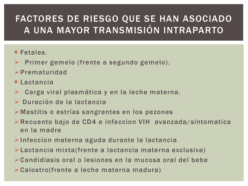 Factores de riesgo que se han asociado a una mayor transmisión intraparto