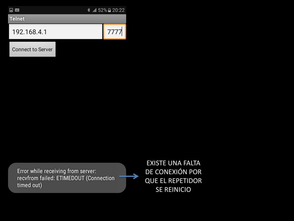 EXISTE UNA FALTA DE CONEXIÓN POR QUE EL REPETIDOR SE REINICIO