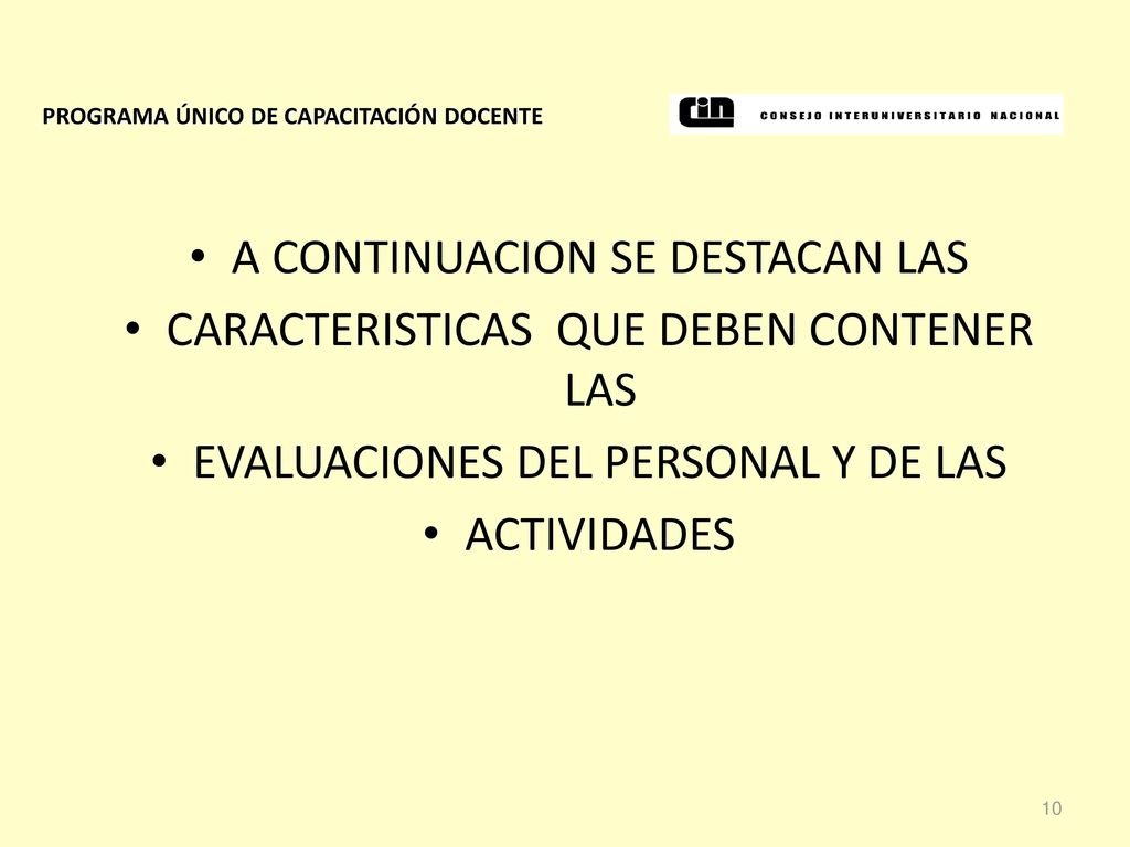 A CONTINUACION SE DESTACAN LAS CARACTERISTICAS QUE DEBEN CONTENER LAS