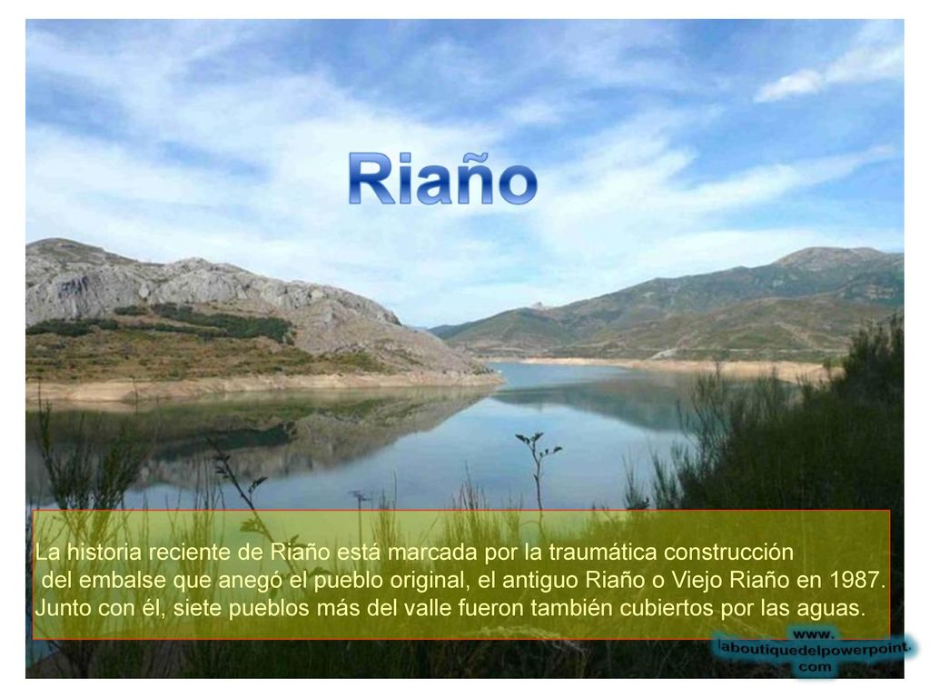 La historia reciente de Riaño está marcada por la traumática construcción