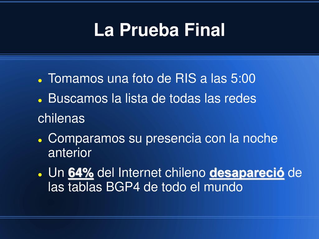La Prueba Final Tomamos una foto de RIS a las 5:00