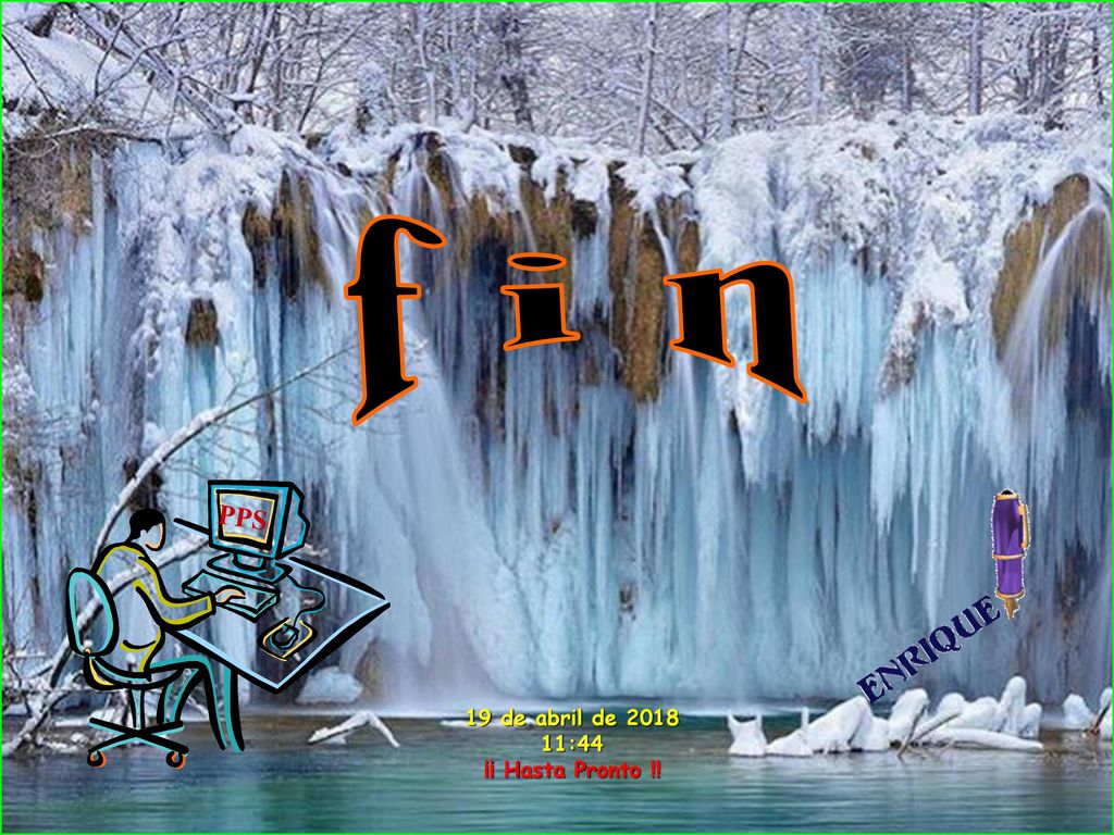 f i n PPS 19 de abril de :43 ¡¡ Hasta Pronto !!