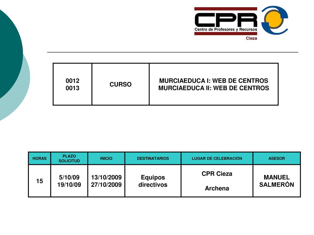 MURCIAEDUCA I: WEB DE CENTROS MURCIAEDUCA II: WEB DE CENTROS