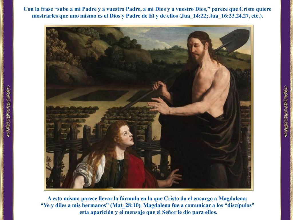 esta aparición y el mensaje que el Señor le dio para ellos.