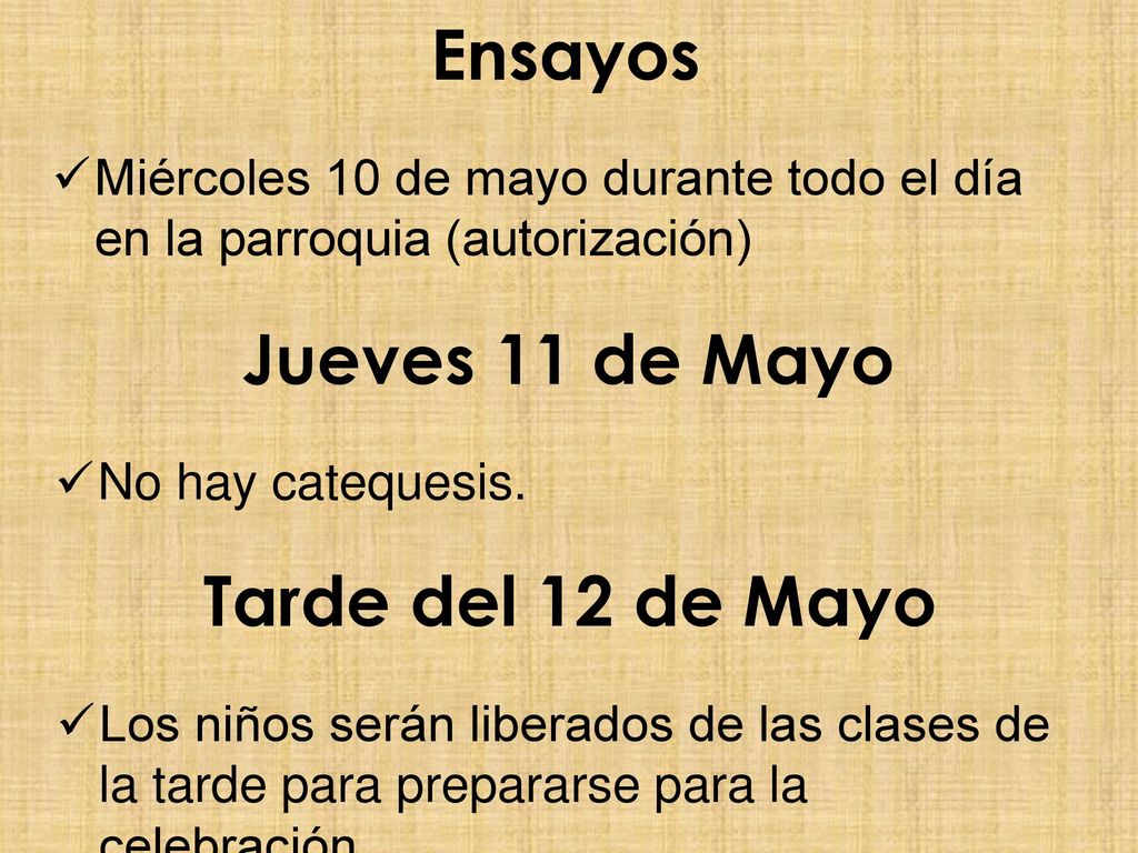 Ensayos Jueves 11 de Mayo Tarde del 12 de Mayo