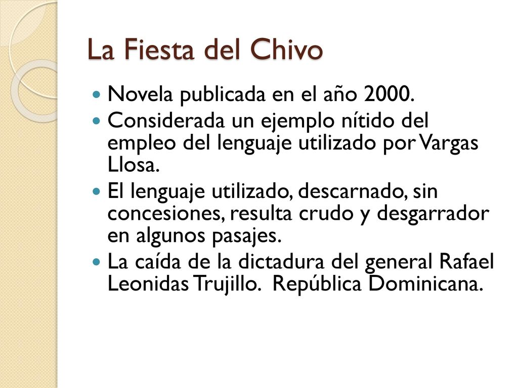 La Fiesta del Chivo Novela publicada en el año 2000.