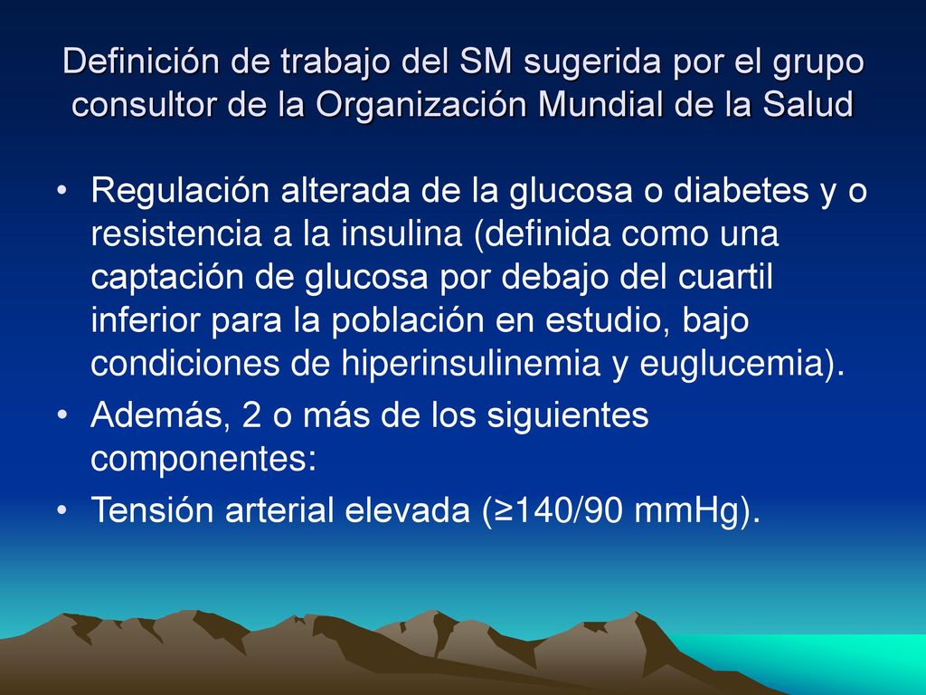 Definición de trabajo del SM sugerida por el grupo consultor de la Organización Mundial de la Salud