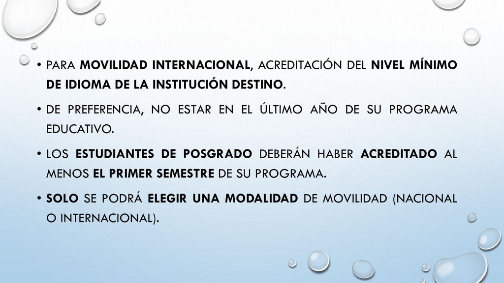 Para Movilidad Internacional, acreditación del nivel mínimo de idioma de la institución destino.