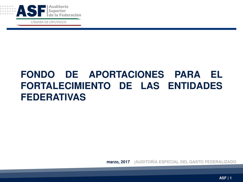 FONDO DE APORTACIONES PARA EL FORTALECIMIENTO DE LAS ENTIDADES FEDERATIVAS