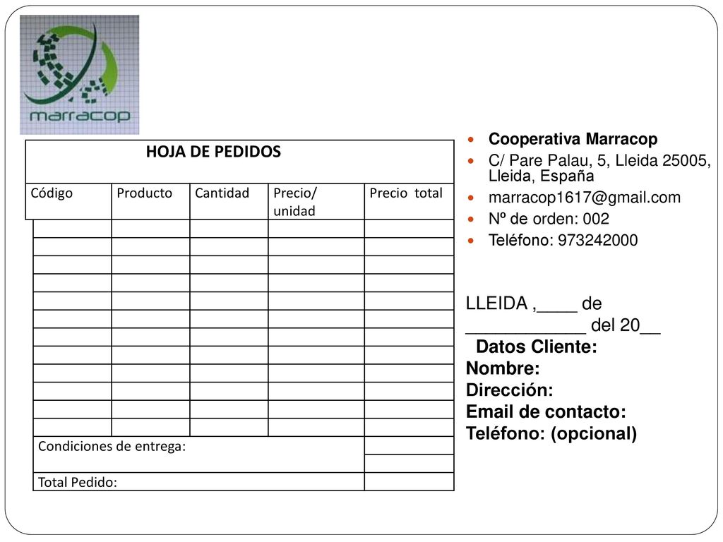 LLEIDA ,____ de ____________ del 20__ Datos Cliente: Nombre: