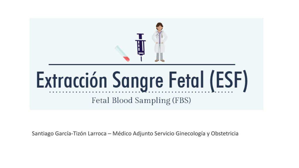 Santiago García-Tizón Larroca – Médico Adjunto Servicio Ginecología y Obstetricia