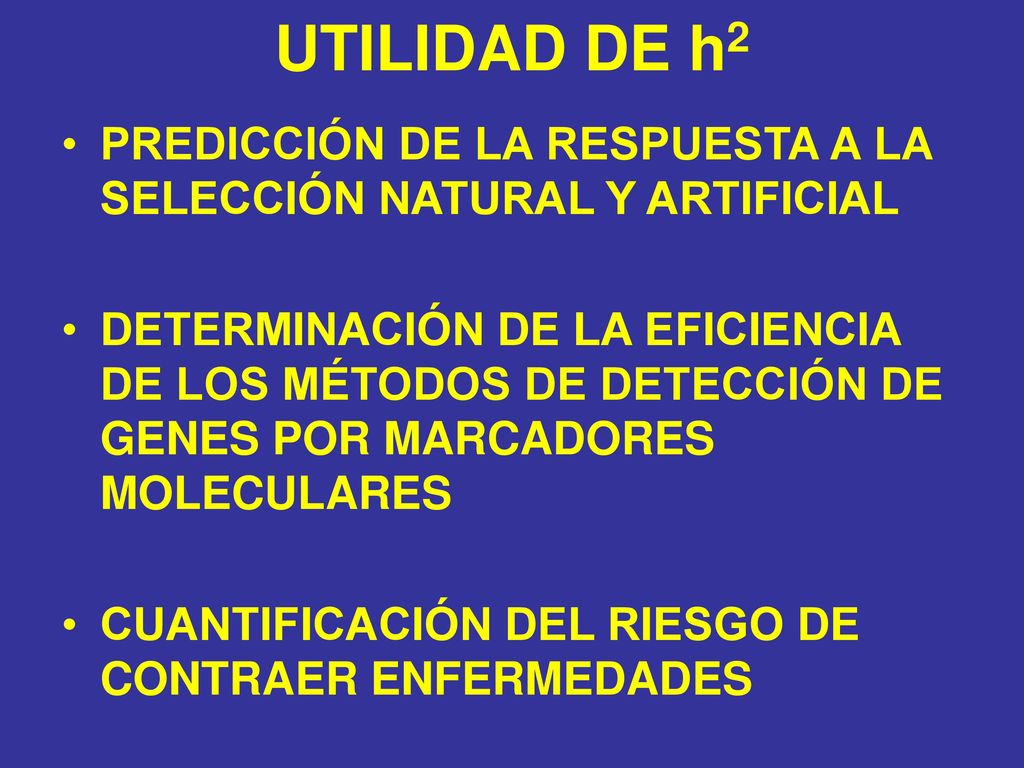 UTILIDAD DE h2 PREDICCIÓN DE LA RESPUESTA A LA SELECCIÓN NATURAL Y ARTIFICIAL.