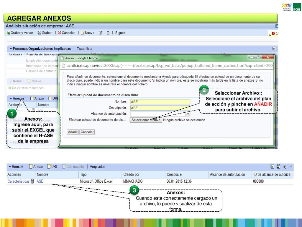 AGREGAR ANEXOS 2. Seleccionar Archivo:: Seleccione el archivo del plan de acción y pinche en Añadir para subir el archivo.