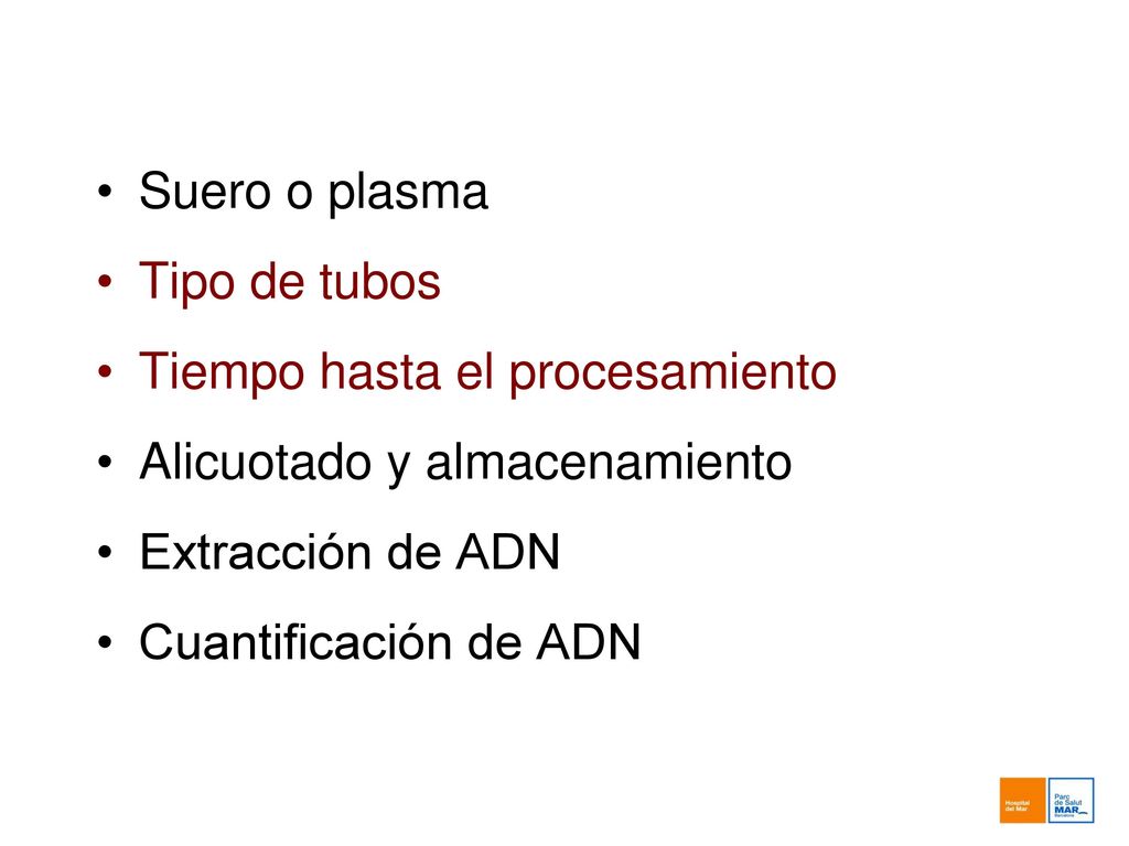 Suero versus plasma Plasma como mejor opción para estudiar CfDNA