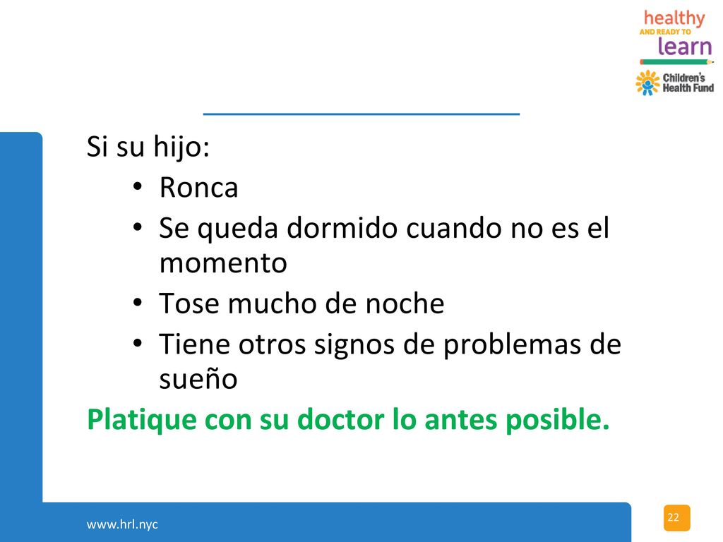 Se queda dormido cuando no es el momento Tose mucho de noche