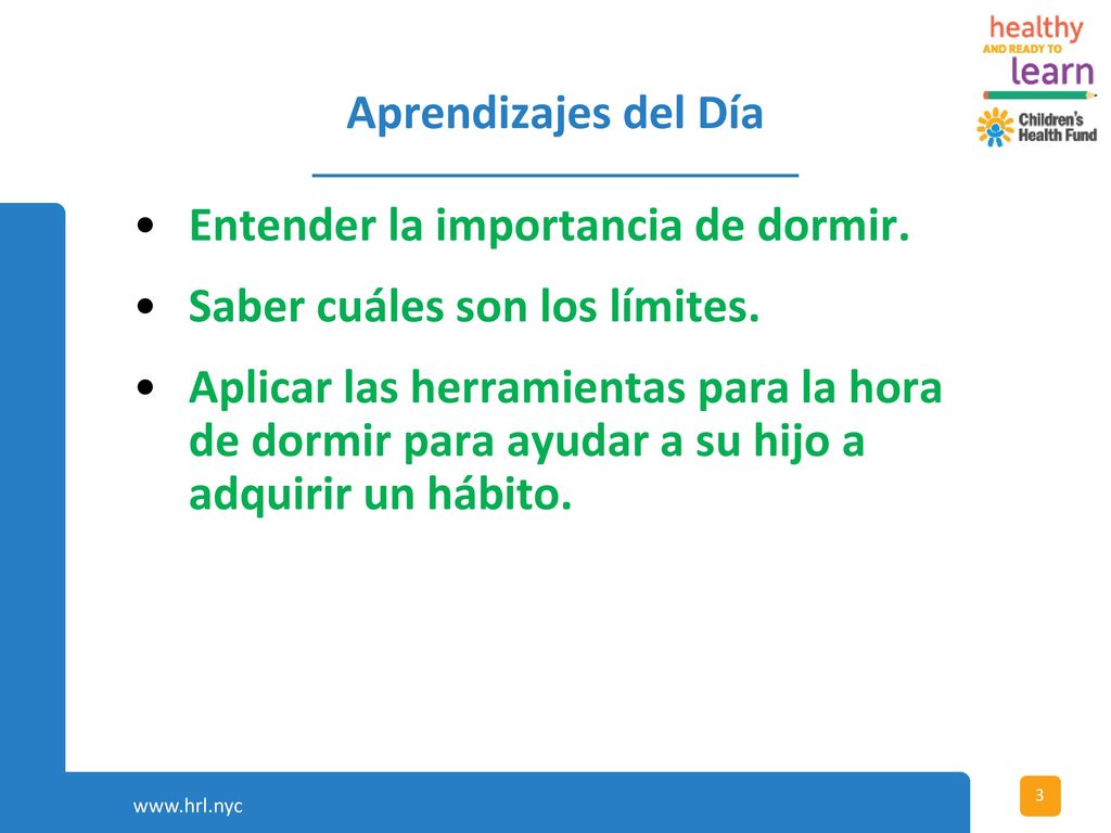 Entender la importancia de dormir. Saber cuáles son los límites.