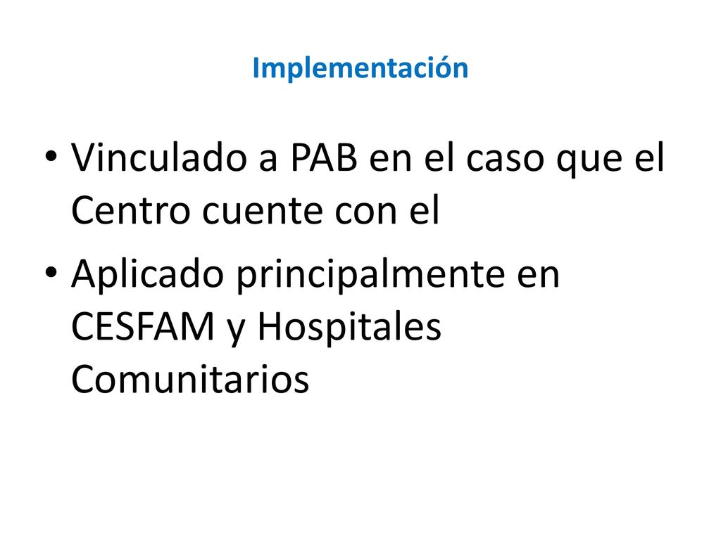 Vinculado a PAB en el caso que el Centro cuente con el