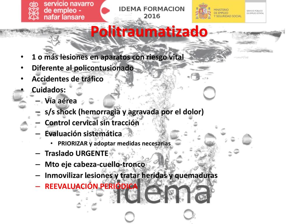 Politraumatizado 1 o más lesiones en aparatos con riesgo vital