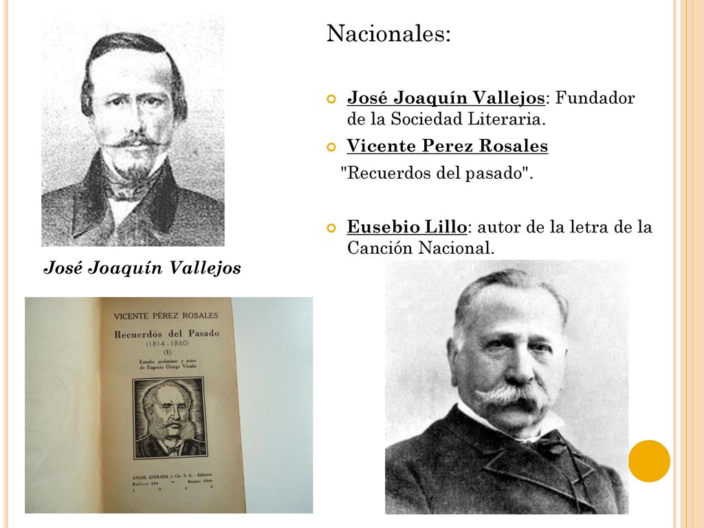 Nacionales: José Joaquín Vallejos: Fundador de la Sociedad Literaria.
