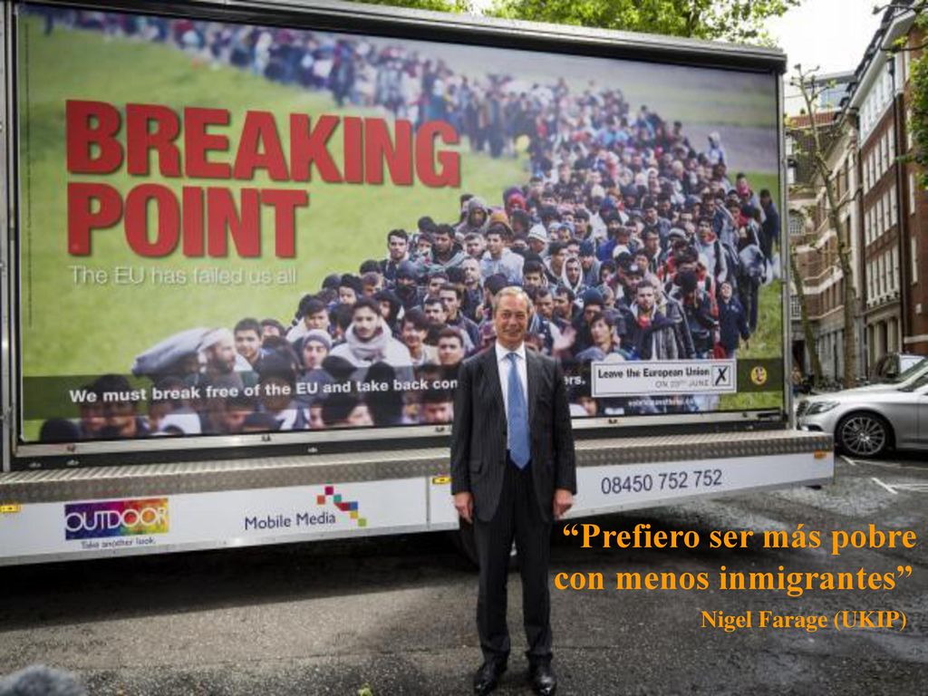 Prefiero ser más pobre con menos inmigrantes Nigel Farage (UKIP)