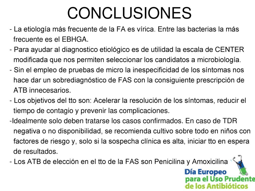 CONCLUSIONES La etiología más frecuente de la FA es vírica. Entre las bacterias la más. frecuente es el EBHGA.