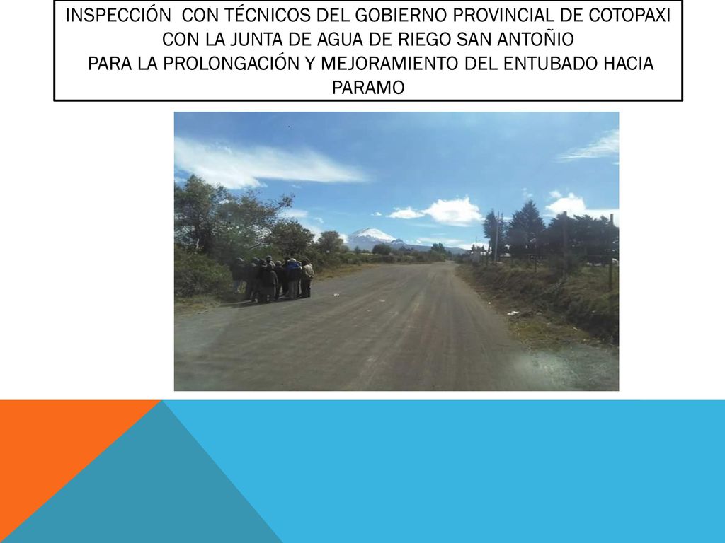 Inspección con técnicos del gobierno provincial de Cotopaxi con la junta de agua de riego san antoñio para la prolongación y mejoramiento del entubado hacia paramo